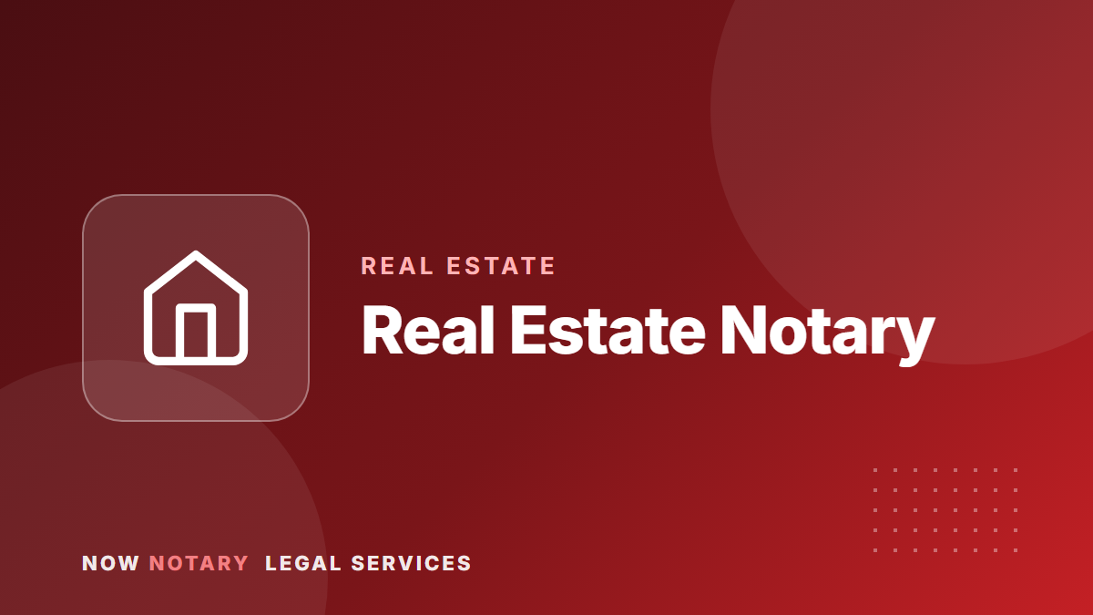 Real Estate Notary
